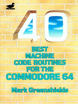 cover image of 40 Best Machine Code Routines for the C64